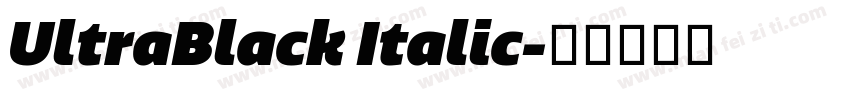 UltraBlack Italic字体转换